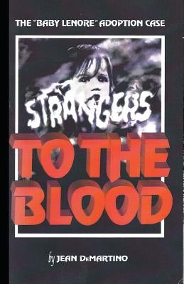 Strangers to the Blood by Greenfield, Henry