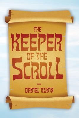 The Keeper of the Scroll by Kunin, Daniel