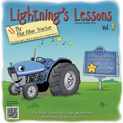 Lightning's Lessons: My Big Blue Tractor by Puorto, Shari
