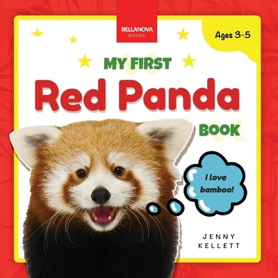 My First Red Panda Book: Discover and Learn: Fun Facts and Activities About Red Pandas for Kids 3-5 by Kellett, Jenny