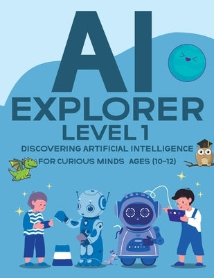 AI EXPLORER - Level 1 by Sai, Gorthipalli Akhil