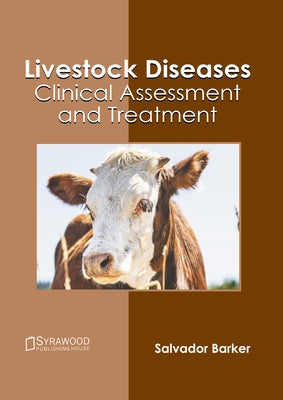 Livestock Diseases: Clinical Assessment and Treatment by Barker, Salvador