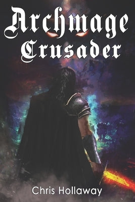 Archmage Crusader by Rodgers, Ken