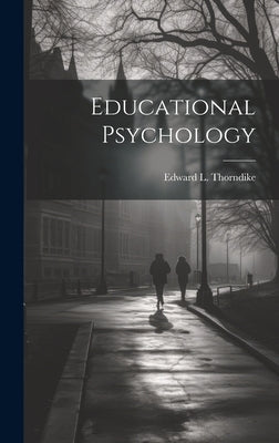 Educational Psychology by Thorndike, Edward L. (Edward Lee) 18
