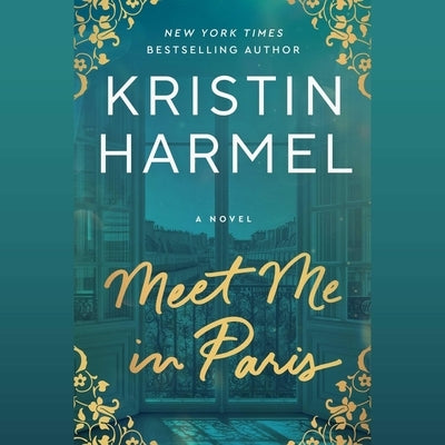 Meet Me in Paris by Harmel, Kristin