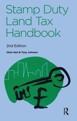 The Stamp Duty Land Tax Handbook by Johnson, Tony