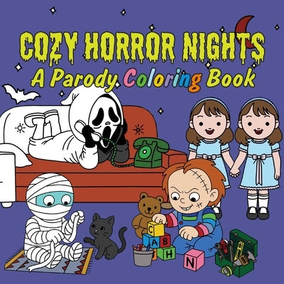 Cozy Horror Nights Coloring Book: Cute Chibi Manga Meets Spooky Halloween Fun for Stress Relief & Relaxation by Editors of Ulysses Press