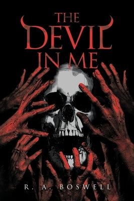 The Devil in Me by Boswell, R. A.