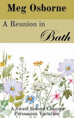 A Reunion in Bath by Osborne, Meg