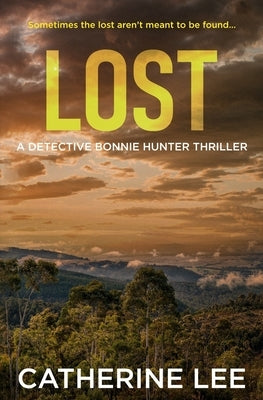 Lost: A Mystery Thriller by Lee, Catherine