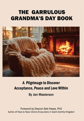 The Garrulous Grandma's Daybook by Masterson, Jan