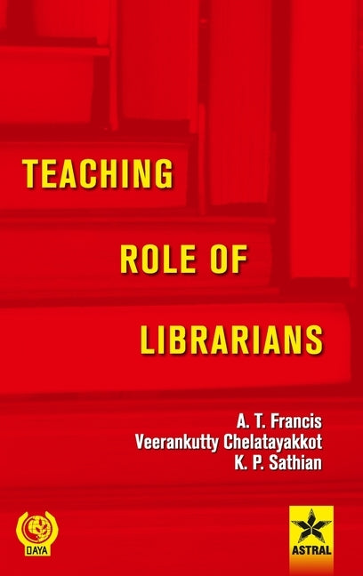 Teaching Role of Librarians by Francis, A. T.