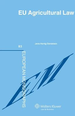 EU Agricultural Law by Danielsen