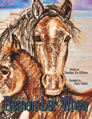 Remember When by Ku-Dipietro, Dorothea