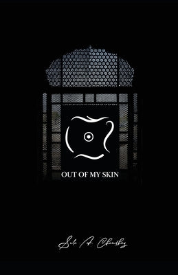 Out Of My Skin by Chaudry, Sela a.