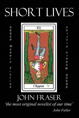 Short Lives by Fraser, John