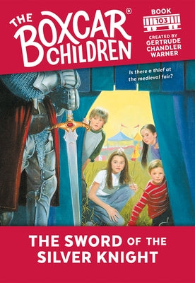 The Sword of the Silver Knight: 103 by Warner, Gertrude Chandler