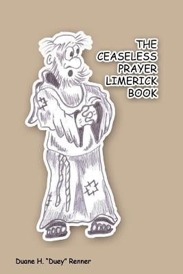 The Ceaseless Prayer Limerick Book by Smith, Mark