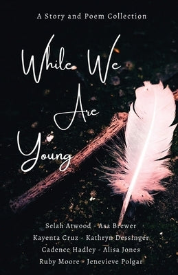 While We Are Young by Burle, Amy
