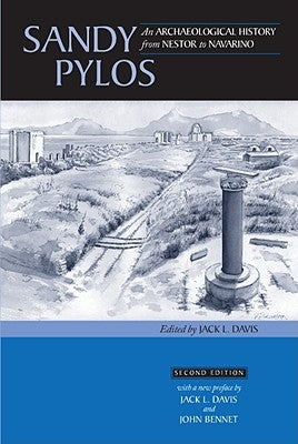 Sandy Pylos: An Archaeological History from Nestor to Navarino (Rev. Ed.) by Davis, Jack L.