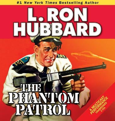 The Phantom Patrol by Hubbard, L. Ron