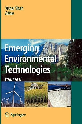 Emerging Environmental Technologies, Volume II by Shah, Vishal