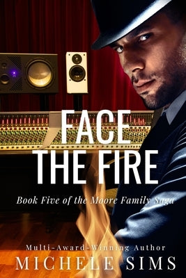 Face the Fire: A Romantic Paranormal Suspense Novel by Sims, Michele