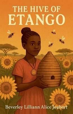 The Hive of Etango by Joubert, Beverley Lilliann Alice