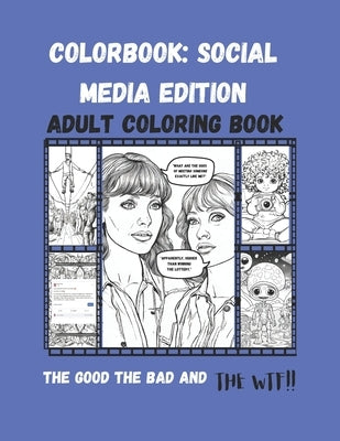 Colorbook: Social Media Edition: The Good, The Bad, and The WTF!! by Press, Girly Girl