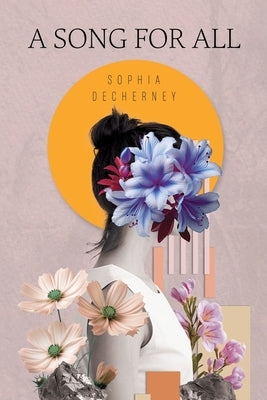 A Song for All by Decherney, Sophia