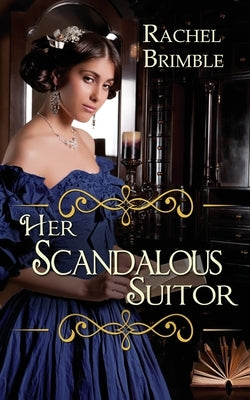 Her Scandalous Suitor by Brimble, Rachel