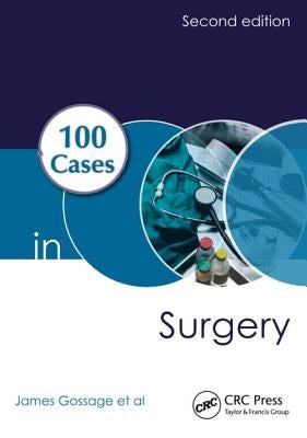 100 Cases in Surgery by Gossage, James