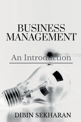 Business Management: An Introduction by Sekharan, Dibin