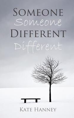 Someone Different by Hanney, Kate