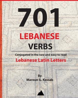 701 Lebanese Verbs by Kassab, Maroun