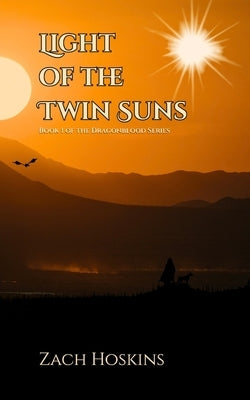 Light of the Twin Suns by Hoskins, Zach
