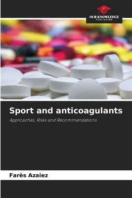Sport and anticoagulants by Azaiez, Farès