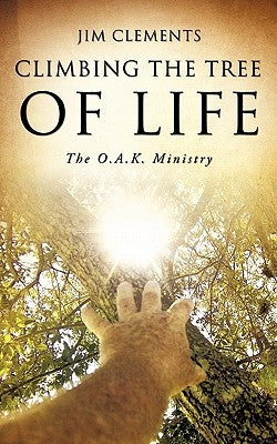 Climbing The Tree Of Life by Clements, Jim