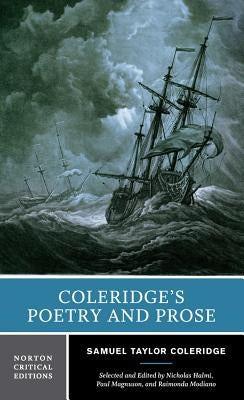 Coleridge's Poetry and Prose: Authoritative Texts Criticism by Coleridge, Samuel Taylor