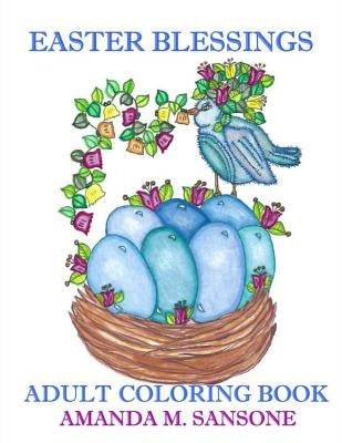 Easter Blessings: Adult Coloring Book by Sansone, Amanda M.