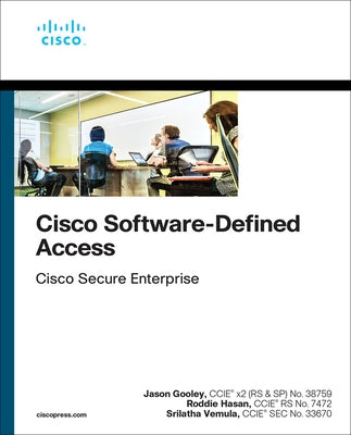 Cisco Software-Defined Access by Vemula, Srilatha