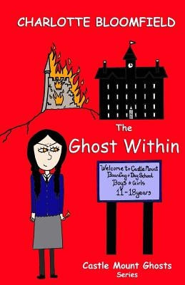 The Ghost Within: Castle Mount Ghosts by Bloomfield, Charlotte