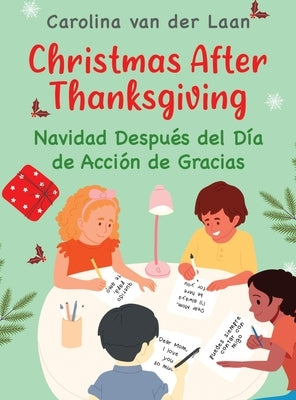 Christmas After Thanksgiving/Navidad Después del Día de Acción de Gracias by Van Der Laan, Carolina