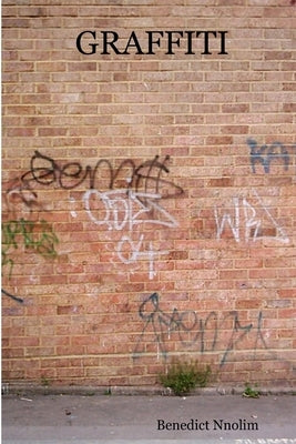 Graffiti by Nnolim, Benedict