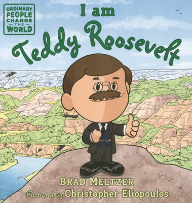 I Am Teddy Roosevelt by Meltzer, Brad