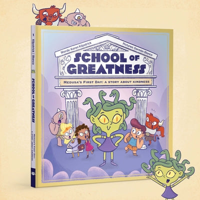 Medusa's First Day: A Story about Kindness by Kilpatrick, Karen