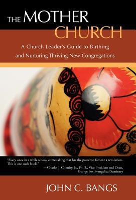 The Mother Church by Bangs, John C.