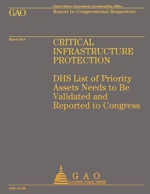 Report to Congressional Requesters: Critical Infrastructure Protection by U. S. Government Accountability Office