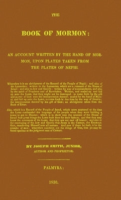 Book of Mormon 1830 Replica: Cumorah Facsimile Edition by Smith, Joseph
