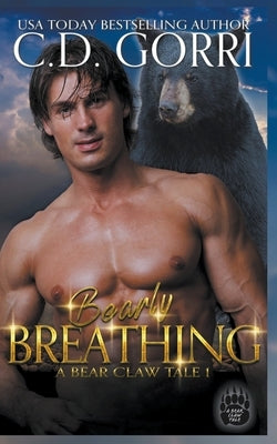 Bearly Breathing by Gorri, C. D.